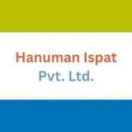 Hanuman Ispat Pvt. Ltd.
